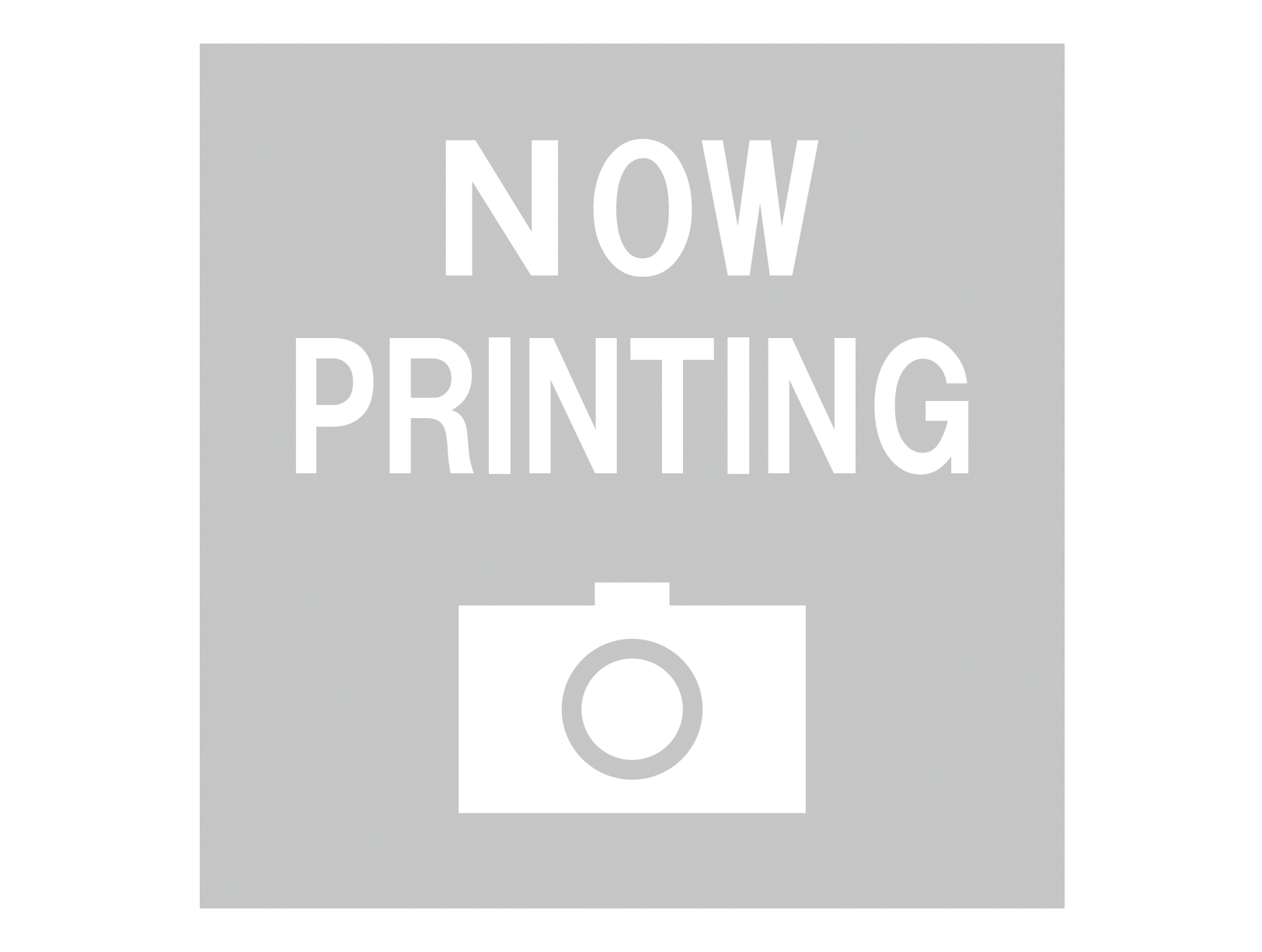 NOW PRINTEING